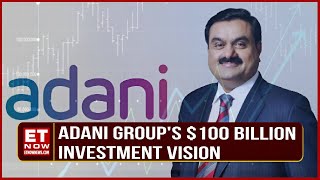 Adani Groups 100 Billion Investment Vision Transforming Indias Energy and Digital Landscape [upl. by Tterb]