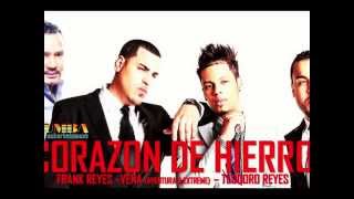 CORAZON DE HIERRO  VENA ft FRANK REYES Y TEODORO REYES  2014 [upl. by Janeen]