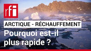 Environnement  lArctique se réchauffe plus vite que prévu • RFI [upl. by Crain]