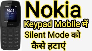 Nokia keypad mobile me silent mode ko kaise hataye [upl. by Bach]