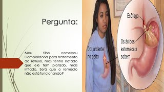 Meu filho começou Domperidona para tratamento do Refluxo  Mas tem piorado  O que pode ser [upl. by Devondra]