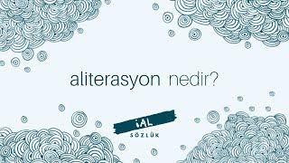 Aliterasyon Nedir  İAL Sözlük [upl. by Daile]