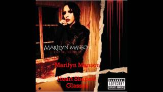 Marilyn Manson  Heart Shaped Glasses [upl. by Thibaut396]