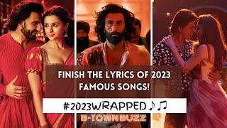 Finish The Lyrics Challenge Famous 2023 Songs bollywood 2023 happynewyear2024 Pls Subscribe 🤗 [upl. by Ori]