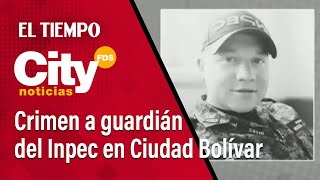 CityNoticias 8pm 16 de noviembre Crimen a guardián del Inpec en Ciudad Bolívar [upl. by Jared]