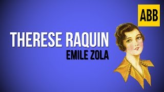 THERESE RAQUIN Emile Zola  FULL AudioBook [upl. by Rosio]