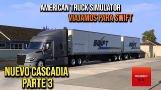 NUEVO FREIGHTLINER CASCADIA  American Truck Simulator  Parte 3 [upl. by Helman]