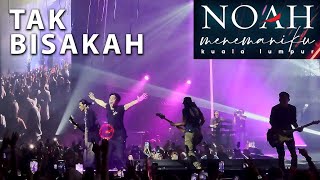 NOAH  TAK BISAKAH LIVE IN MALAYSIA 2023 [upl. by Spiegleman]