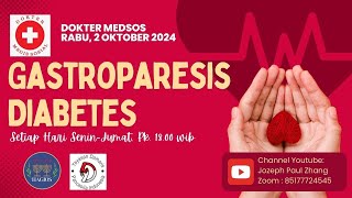 Dokter Medsos Gastroparesis Diabetes [upl. by Nnylodnewg]