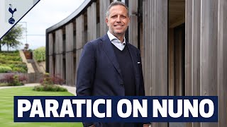 “We are all looking forward to getting started”  FABIO PARATICI ON NUNO [upl. by Wettam]