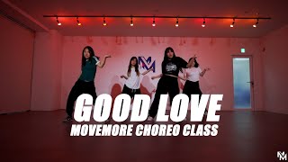 무브모어 Tamera  Good Love  CHOREO Class 다산댄스학원 [upl. by Iosep206]