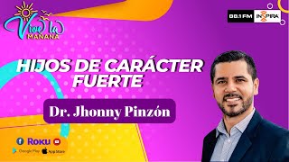 Hijos de Carácter Fuerte Dr Jhonny Pinzón [upl. by Isadore]