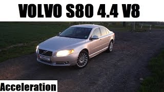 2006 Volvo S80 44 v8 315 HP  Acceleration  Przyspieszenie [upl. by Trinity991]