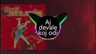 Dj miki  Aj devale koj odi [upl. by Halford]