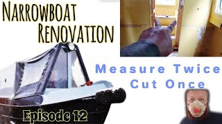 Narrowboat Renovation  Episode 12  Measure Twice Cut Once [upl. by Ettelocin]