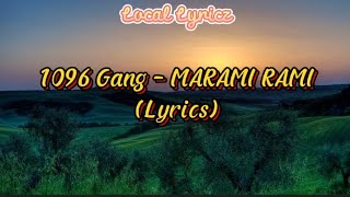 1096 Gang  MARAMI RAMI Lyrics [upl. by Cirone]