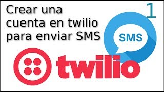 01 Crear una cuenta twilio 2019 para poder enviar SMS ☁️ [upl. by Nonnaihr]