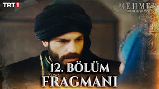 Mehmed Fetihler Sultanı 12 Bölüm Fragmanı trt1 [upl. by Aneeroc]