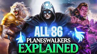 All 86 Planeswalkers Explained Magic The Gathering [upl. by Lida]