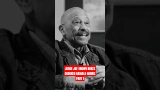 Part 1  Judge Joe Brown quotKamala Harris Slept Her Way to the Topquot [upl. by Iraam850]