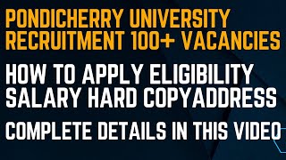 PONDICHERRY UNIVERSITY RECRUITMENT HOW TO APPLY FOR THE POST ELIGIBILITY SALARY [upl. by Shanta]