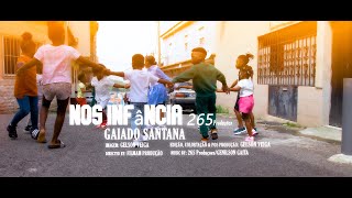 Gaiado SantanaNos Infancia Videoclip Oficial  2024 [upl. by Lusa955]