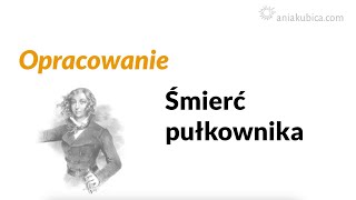 Śmierć pułkownika  omówienie [upl. by Pare]