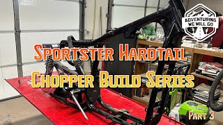 Sportster Hardtail Chopper Build SeriesPart 3Vlog 003 [upl. by Ennaharas]