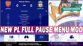 PES 2021 NEW PREMIER LEAGUE FULL PAUSE MENU UPDATE [upl. by Ynnav726]