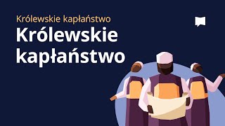 Królewskie kapłaństwo [upl. by Grosmark]