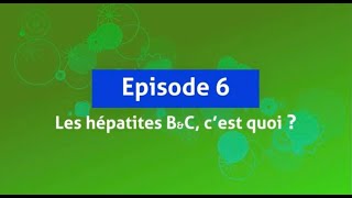 quotLes Hépatites BampC cest quoiquot  lépisode 6 de quotDépISTésquot [upl. by Lena]