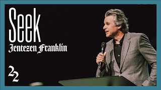 Seek  Fast 2022  Pastor Jentezen Franklin [upl. by Nnylhsa]