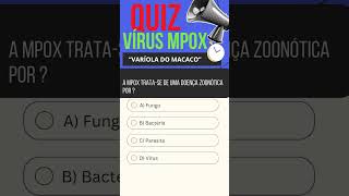 Sequência de questões sobre o VÍRUS MPOX varíola do macaco parte 5 doença Zoonótica [upl. by Einahpet]