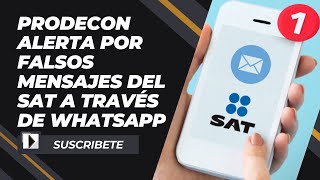 Prodecon alerta por falsos mensajes del SAT a través de WhatsApp😰¡Cuidado [upl. by Shyamal]