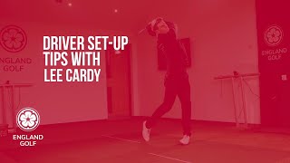 Lee Cardy Top Tips  Driver Set Up [upl. by Merrily]