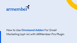 How to Use Omnisend Addon for Email Marketing optin with ARMember Pro Plugin [upl. by Murat]