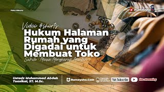 Bagaimana Hukum Menggunakan Halaman Yang Digadai Untuk Membuat Toko  Rumaysho TV [upl. by Alesandrini]