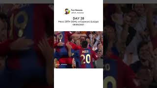 DAY 28 28th goal of Lionel Messi vs Espanyol 🔥🔥🔥 shorts messi goat football barcelona [upl. by Brooks]