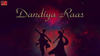 Dandiya Raas  All Hit amp Famous Navratri Garba Songs  Nonstop Raas Garba  Dandiya Songs [upl. by Fredelia]