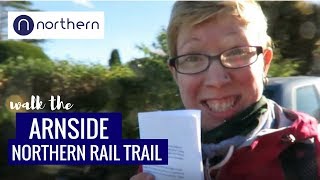 Arnside Northern Rail Trail with Northern amp Walks Around Britain  The Urban Wanderer [upl. by Tisdale660]