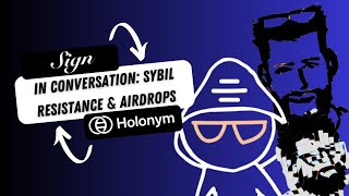 How Holonym Foundation is Combating Sybil Attacks with ZK Proofs amp Human Keys [upl. by Enos]