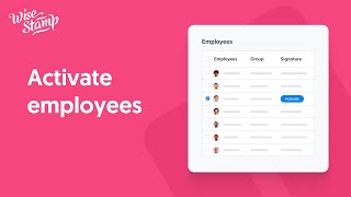 How to activate employees with WiseStamps signature management platform [upl. by Drisko804]