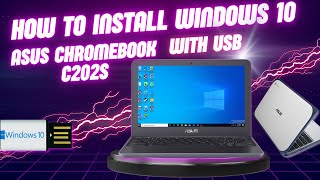 Install Windows 10 on Chromebook  Asus C202S  Chromebook C Drive Full Solution  Urdu  Hindi [upl. by Steere786]