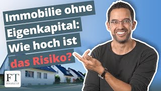 Immobilienfinanzierung ohne Eigenkapital Geht das [upl. by Ulrick]