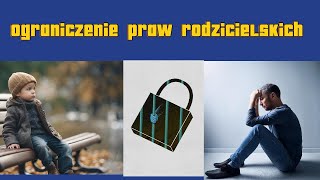 ograniczenia praw rodzicielskich AlimentytodopieroPoczątek [upl. by Ahslek]