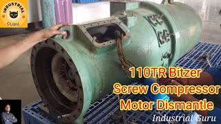 Bitzer 110TR screw compressor motor dismantling  Bitzer compressor ki Motor kaise Nikale 👍👍 [upl. by Brana]