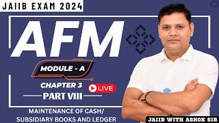 JAIIB 2024  CHAPTER 3 PART VIII  MAINTENANCE OF CASH SUBSIDIARY BOOKS AND LEDGER [upl. by Codding]