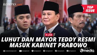 🔴LIVE  Kejutan di Kabinet Prabowo Luhut Comeback hingga Mayor Teddy Jadi Sekretaris Kabinet [upl. by Enelyaj]