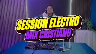 Mix Electro CRISTIANO  Worship  2024  DJ Jhonxito [upl. by Sello673]