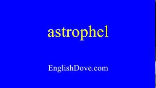 How to pronounce astrophel in American English [upl. by Aznarepse145]